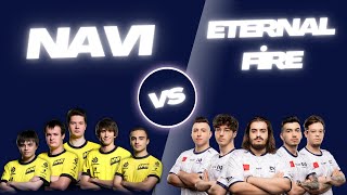 NAVI vs ETERNALFİRE [upl. by Erline]