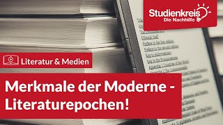 Merkmale der Moderne  Literaturepochen  Literatur verstehen mit dem Studienkreis [upl. by Elleyoj]