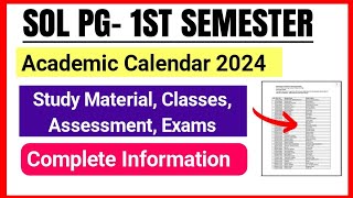 SOL PG First Semester Academic Calendar Release Classes Study Material Assessment Exam 2024 [upl. by Munmro]