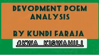 Development poem analysis kwakiswahili by Kundi Faraja [upl. by Arehahs996]