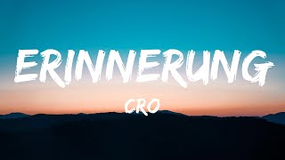 CRO  Erinnerung Lyrics [upl. by Grenville]