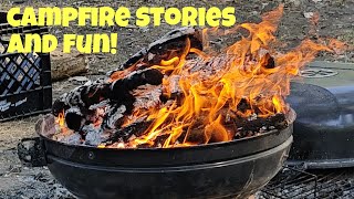 Campfire Stories and FUN [upl. by Nalyt]