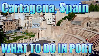 Walking in Cartagena Spain  What to Do on Your Day in Port [upl. by Skiba]