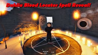 TVO REVEAL  DAHLIA BLOOD LOCATOR SPELL [upl. by Ecirtnahs614]