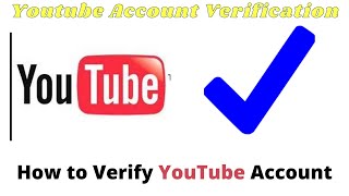 YouTube Account Verification How to Verify YouTube Verification [upl. by Sello]