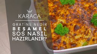 Gratine Nedir Beşamel Sos Nasıl Hazırlanır [upl. by Blane]