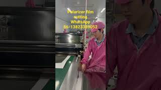 Polarizer film cutting process polarizerfilm polarizersheet ledtvpanelrepair [upl. by Mildred]