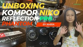 KOMPOR NIKO REFLECTION PRO PHANTOM  UNBOXING [upl. by Aneertak625]