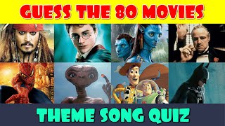 Guess the Movie Theme Song Quiz 80 Movies [upl. by Aleunamme528]