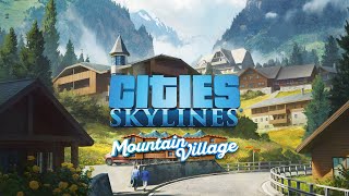 Cities Skylines  Mountain Village DLC  Cinematic camera view of the city [upl. by Schaefer]