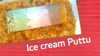 Ice Cream Puttu [upl. by Ttevi862]