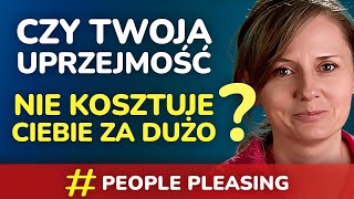 Przestań siebie ugrzeczniać nie wszyscy muszą Ciebie polubić  3 ważne sprawy [upl. by Amsirp420]