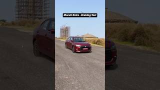 Testing The Braking Performance Of The New Dzire [upl. by Anairda]