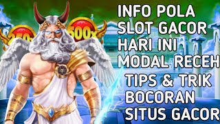 POLA SLOT GACOR HARI INI  SLOT PRAGMATIC GATES OF OLYMPUS MODAL RECEH  INFO SLOT GACOR HARI INI [upl. by Igor]