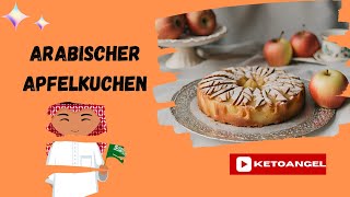 Arabischer Apfelkuchen Ein Hauch Orient mit nur 1 Ei und 3 Äpfeln [upl. by Bush714]