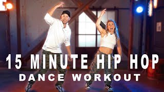 15 MINUTE HIP HOP DANCE WORKOUT For Beginners [upl. by Radborne]