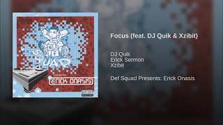 Erick Sermon  Focus Ft DJ Quik amp Xzibit [upl. by Liborio497]