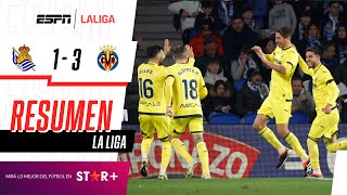 ¡EL SUBMARINO AMARILLO SUMÓ DE A TRES EN SAN SEBASTIÁN  Real Sociedad 13 Villarreal  RESUMEN [upl. by Nwonknu]