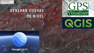 Curvas de nivel con Google Earth GPX y Qgis [upl. by Ynots]