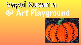 Yayoi Kusama art projecthistory  Art Playground [upl. by Cristal]