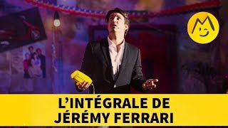 Lintégrale de Jérémy Ferrari [upl. by Egap]