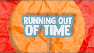 Running Out of Time Official Lyric Video [upl. by Fanny]