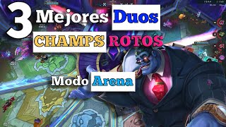 3 Duos Mas Rotos MODO ARENA 2024  League Of Legends [upl. by Ilah]