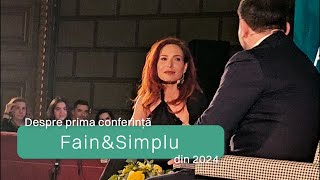 Despre prima conferință Fain amp Simplu din 2024 [upl. by Krystalle]