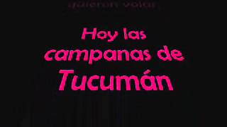 Las campanas de tucumán con letra Tamara Castro [upl. by Quintessa200]