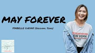 May Forever  Ysabelle Cuevas Lyrics [upl. by Noremac]