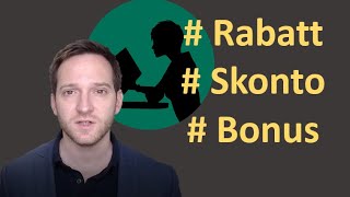 Rabatt Skonto und Bonus  einfach erklärt [upl. by Rento]