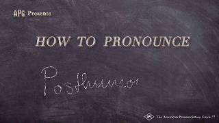 How to Pronounce Posthumous Popular Examples of Posthumous Pronunciation [upl. by Tannenwald]