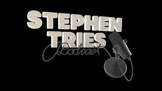 Stephen Tries Podcast  Tribute Intro [upl. by Atauqal727]