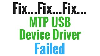 How To Fix MTP Driver Problem amp MTP USB Device Driver Failed  How to Fix MTP USB Device Driver [upl. by Aitrop]