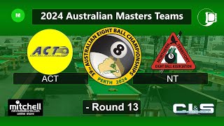 ACT v NT  Masters Teams  Rnd 13  2024 AEBF Nationals [upl. by Anselmo]