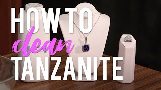 How to Clean Tanzanite Jewelry [upl. by Ahsenit]