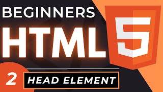 Head Tag in HTML  An HTML5 Head Element Tutorial [upl. by Bathsheba]