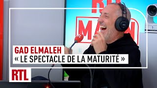 Gad Elmaleh  quotLe spectacle de la maturitéquot [upl. by Curry373]