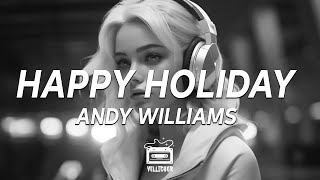 Andy Williams  Happy HolidayThe Holiday Season Lyrics [upl. by Hayalat]