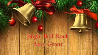 Jingle Bell Rock  Amy Grant [upl. by Adelric]