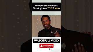 Yandy amp Mendeecees Marriage is a TOXIC Mess Part 14 [upl. by Enovahs]