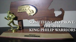 Something to Prove  The 2018 King Philip Warriors [upl. by Oker941]