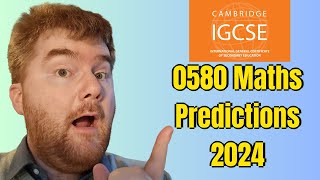 iGCSE 0580 Maths Predictions 2024 [upl. by Ennairam318]