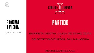 🚨DIRECTO🚨IBARRETA DENTAL VIUDA DE SAINZ GORACD SPORTING FÚTBOL SALA ALMERÍA I 🔴RFEF [upl. by Terti236]