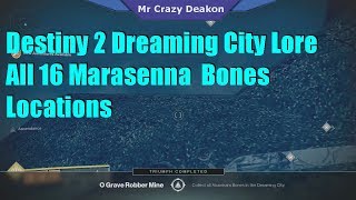 Destiny 2 Dreaming City All 16 Ahamkara Bones Locations Marasenna Lore [upl. by Elicec]