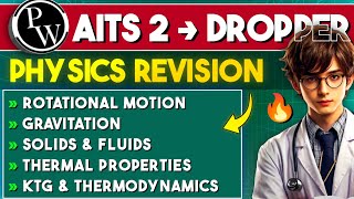 AITS 2  Complete PHYSICS Revision in One Video  PW NEET dropper Test Series Revision [upl. by Eelarbed]