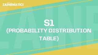 S1 PROBABILITY DISTRIBUTION TABLE ALEVELS MATHS 9709 20232024 [upl. by Nowad]