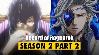 Record of Ragnarok Season 2 Part 2 Release Date amp New Characters [upl. by Burnside957]