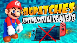 Se acabó Jugar Nuevos Juegos Piratillas  Nintendo BORRA los SIGPATCHES o lo esta intentando [upl. by Llednor]