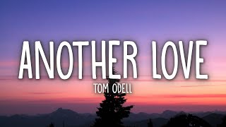 Tom Odell  Another Love Lyrics [upl. by Daj]